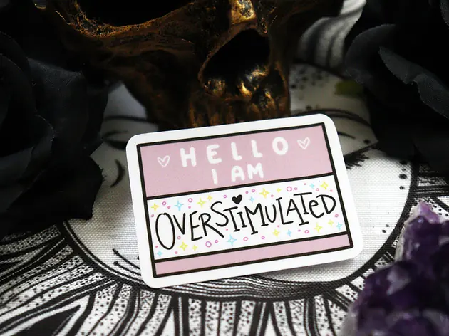 Sticker "Overstimulated"