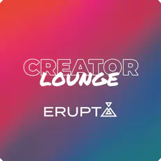 Creator Lounge by ERUPT
